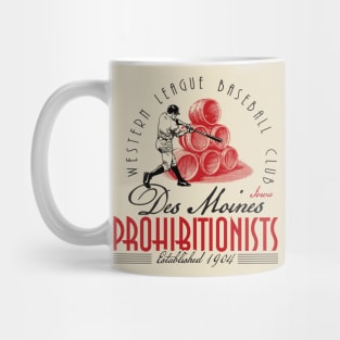 Des Moines Prohibionists Mug